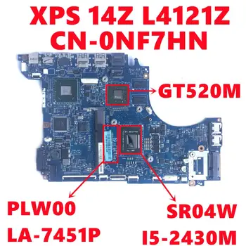 CN-0NF7HN 0NF7HN NF7HN Para dell XPS 14Z L4121Z Laptop placa-Mãe PLW00 LA-7451P W/ SR04W I5-2430M N12P-GV-S-A1 Totalmente Testado OK