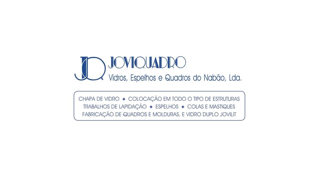 Joviquadro - Vidros, Espelhos e Quadros do Nabão , Lda.
